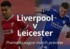 Premier League, Liverpool-Leicester: quote, pronostico e probabili formazioni